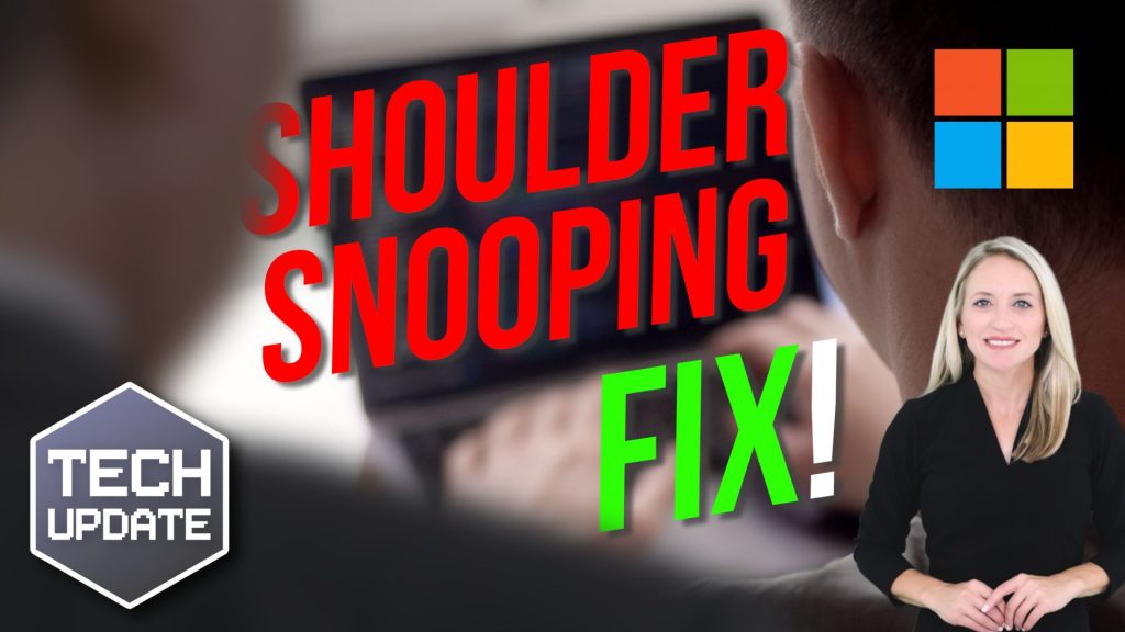 Windows 11 will warn you if someone’s snooping